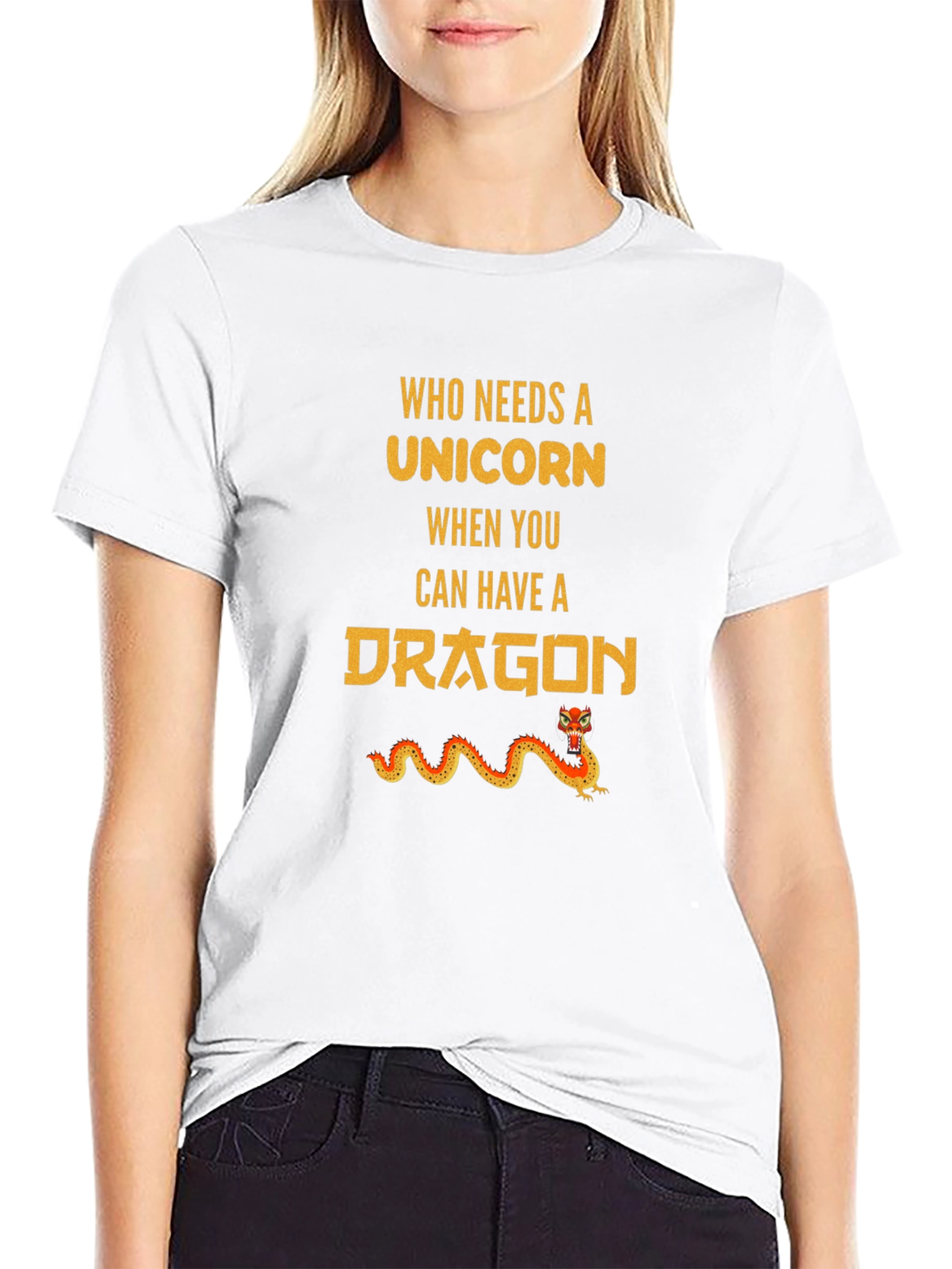 Who Needs Unicorn? Dragon T-Shirt
