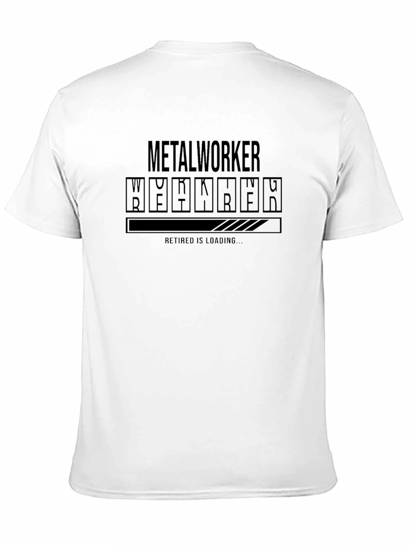 Metalworker Retirement Loading T-Shirt