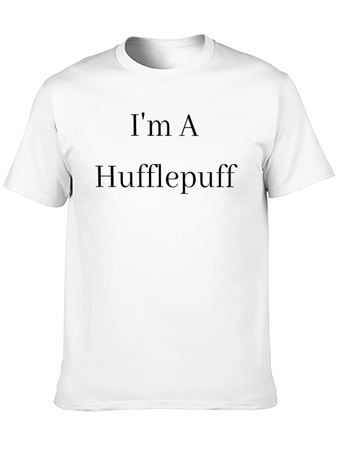 Im A Hufflepuff T-Shirt