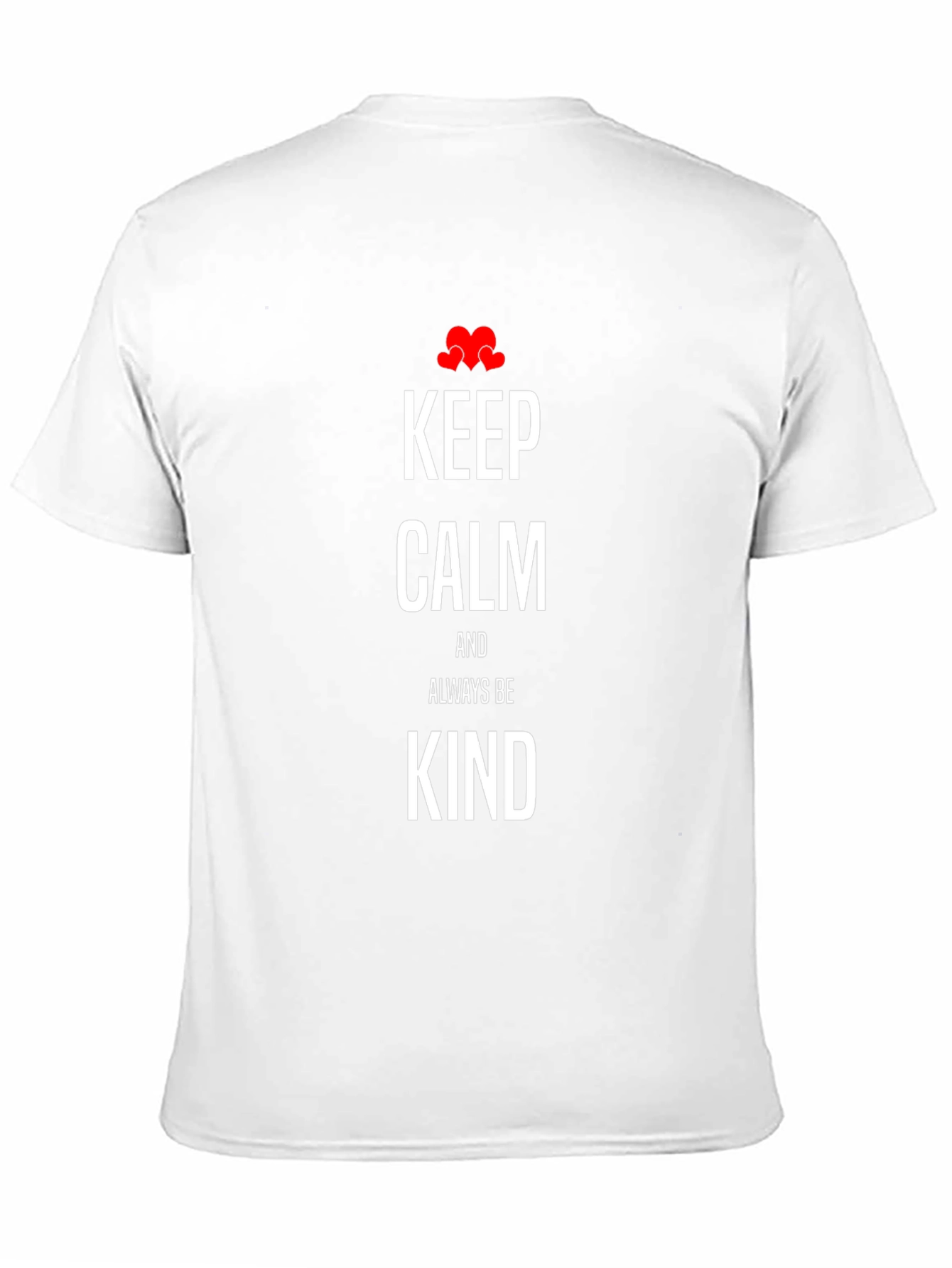 Keep Calm and Always Be Kind - Graphic T-Shirt