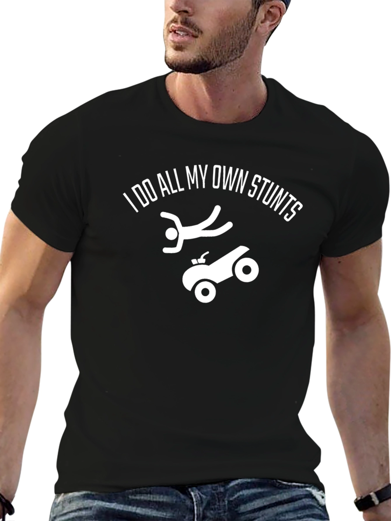 I Do All My Own Stunts Graphic Tee