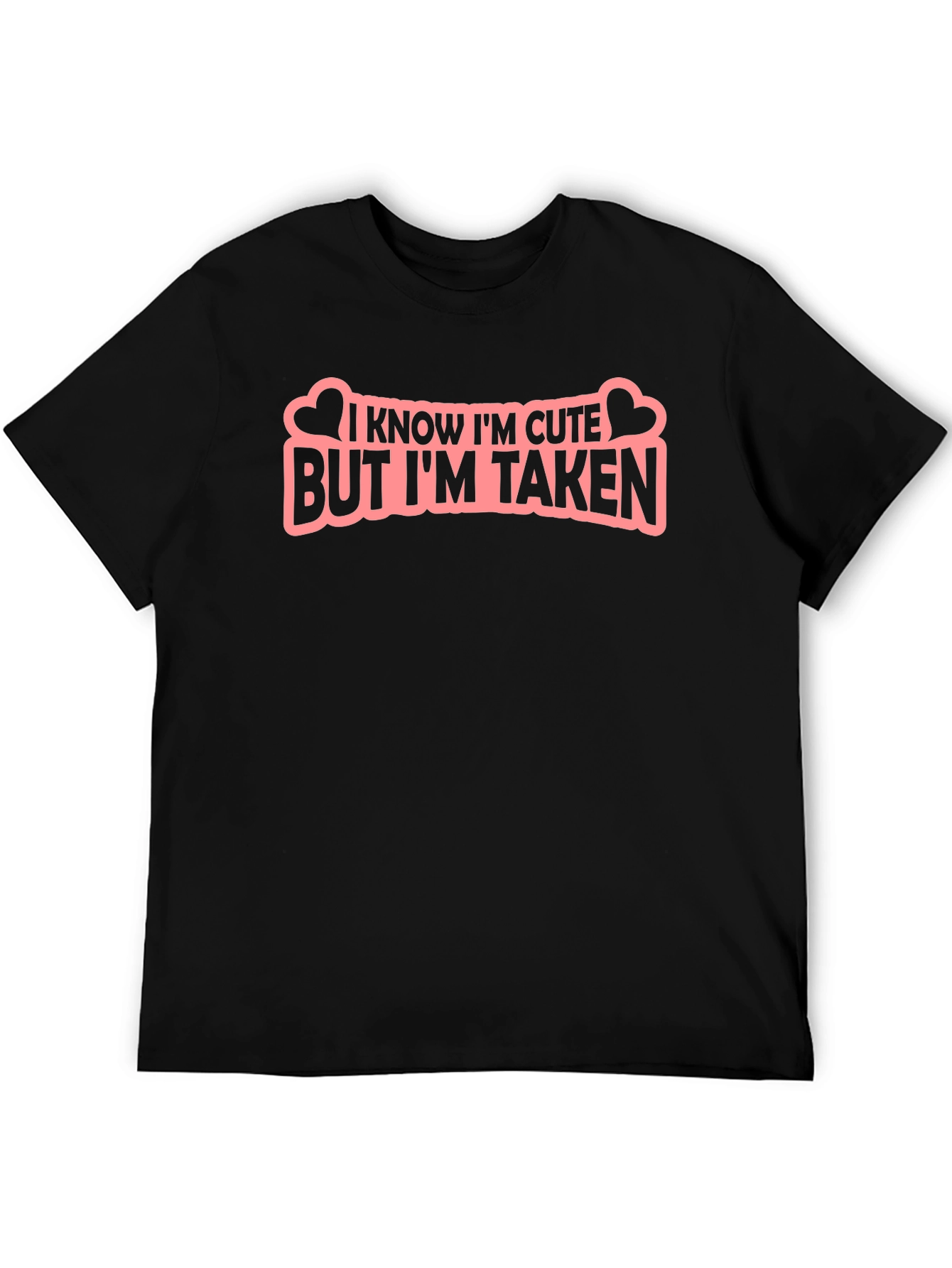 Cute But Taken Graphic Tee - Black
