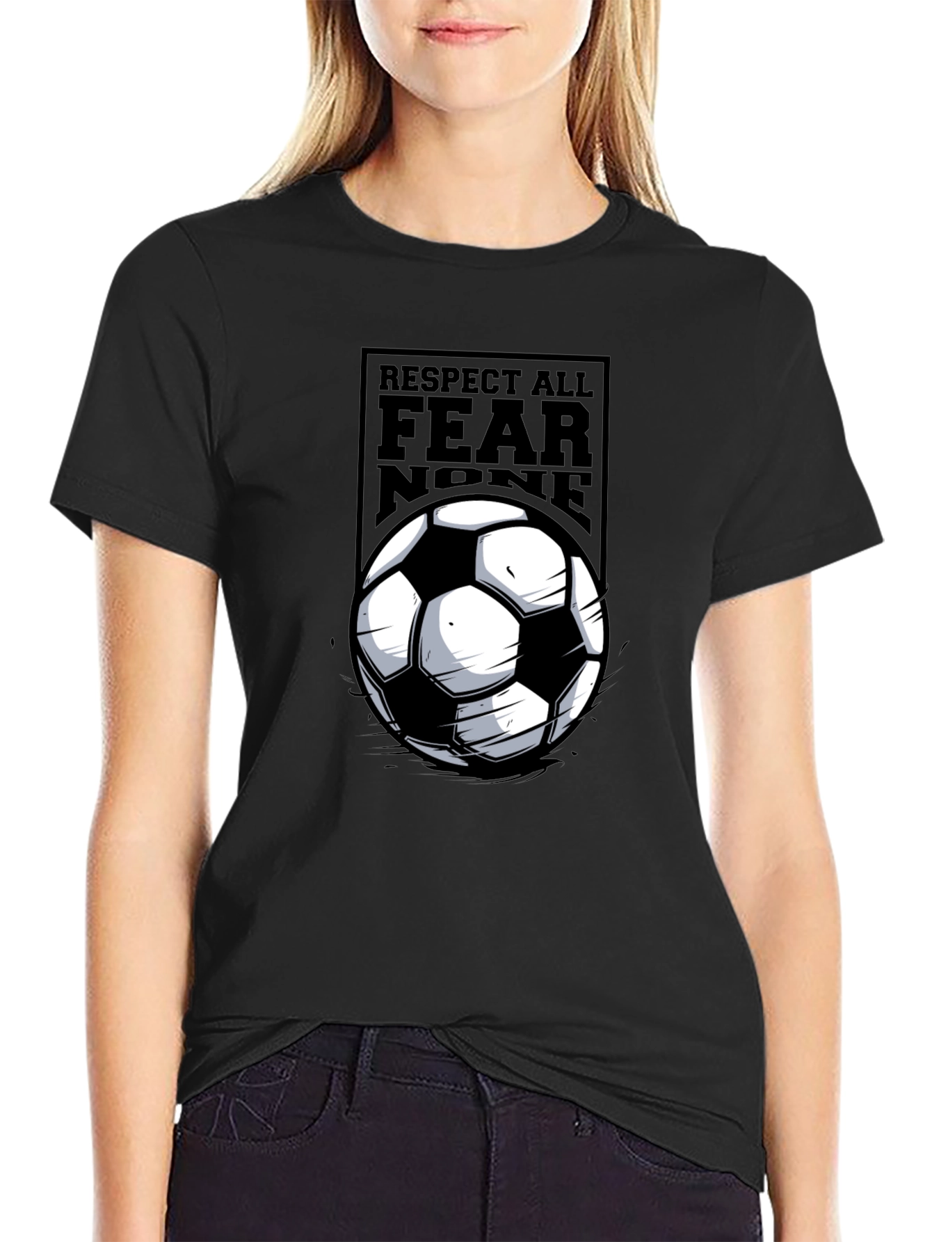 Respect All Fear None Soccer T-Shirt