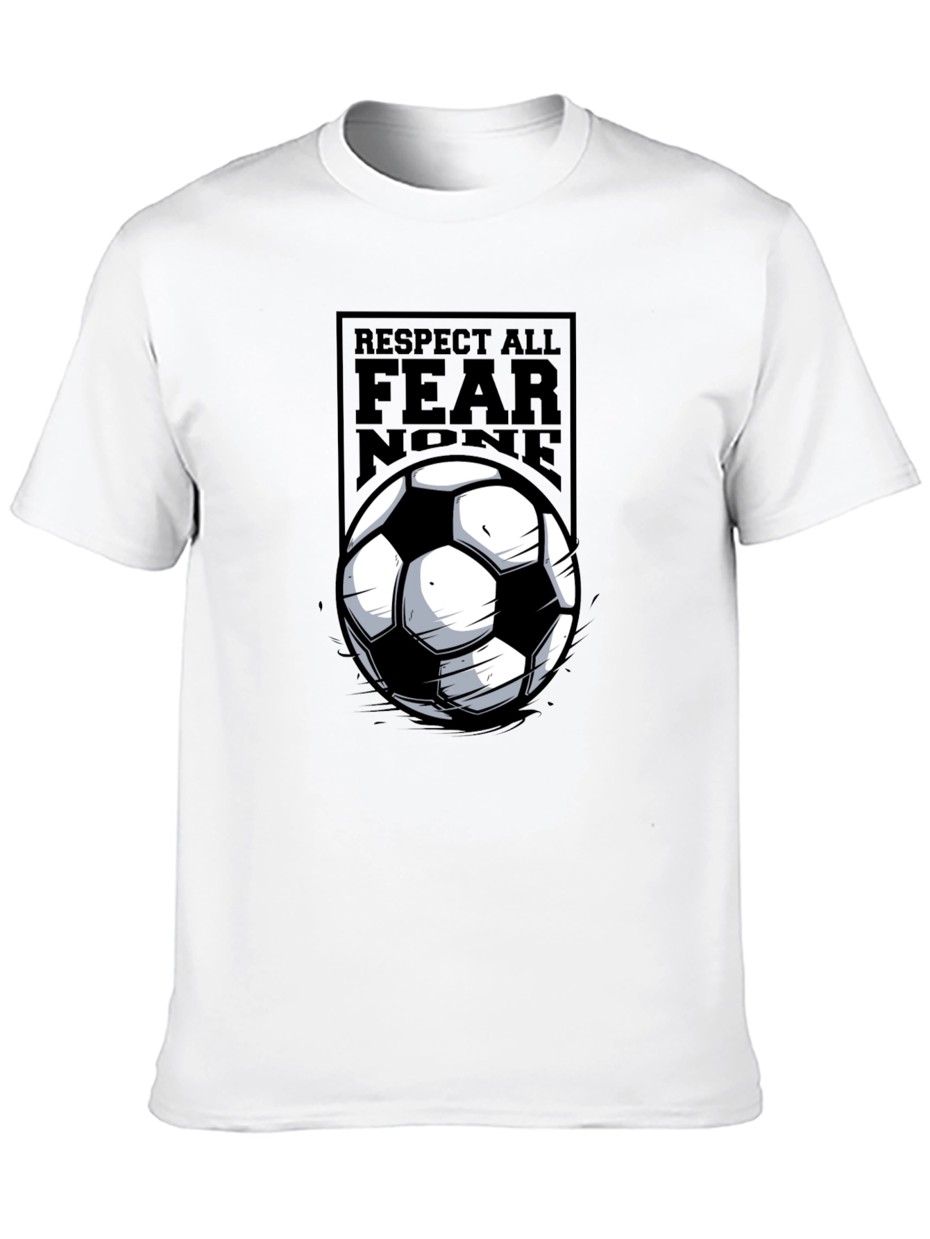 Respect All Fear None Soccer T-Shirt