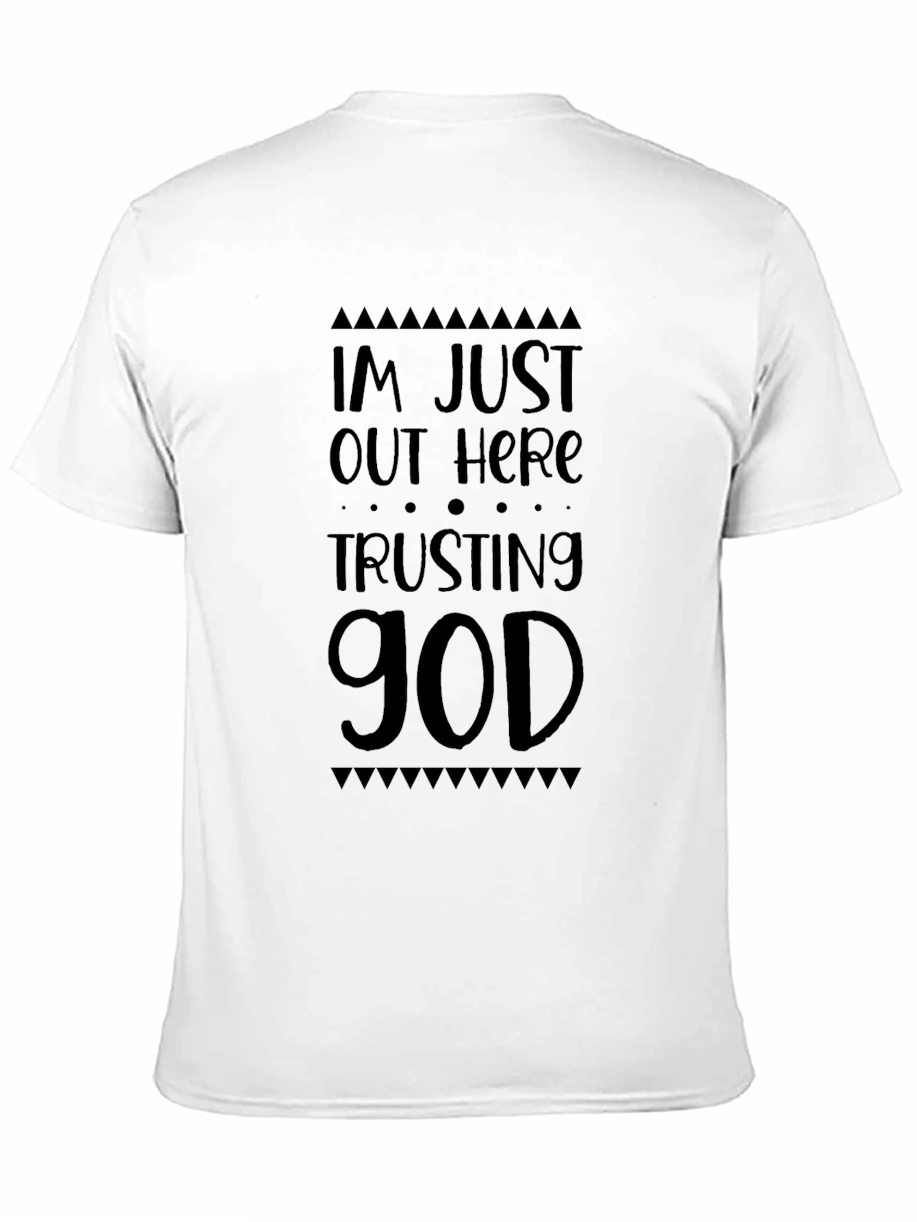 Faith-Based T-Shirt: Trusting God Design