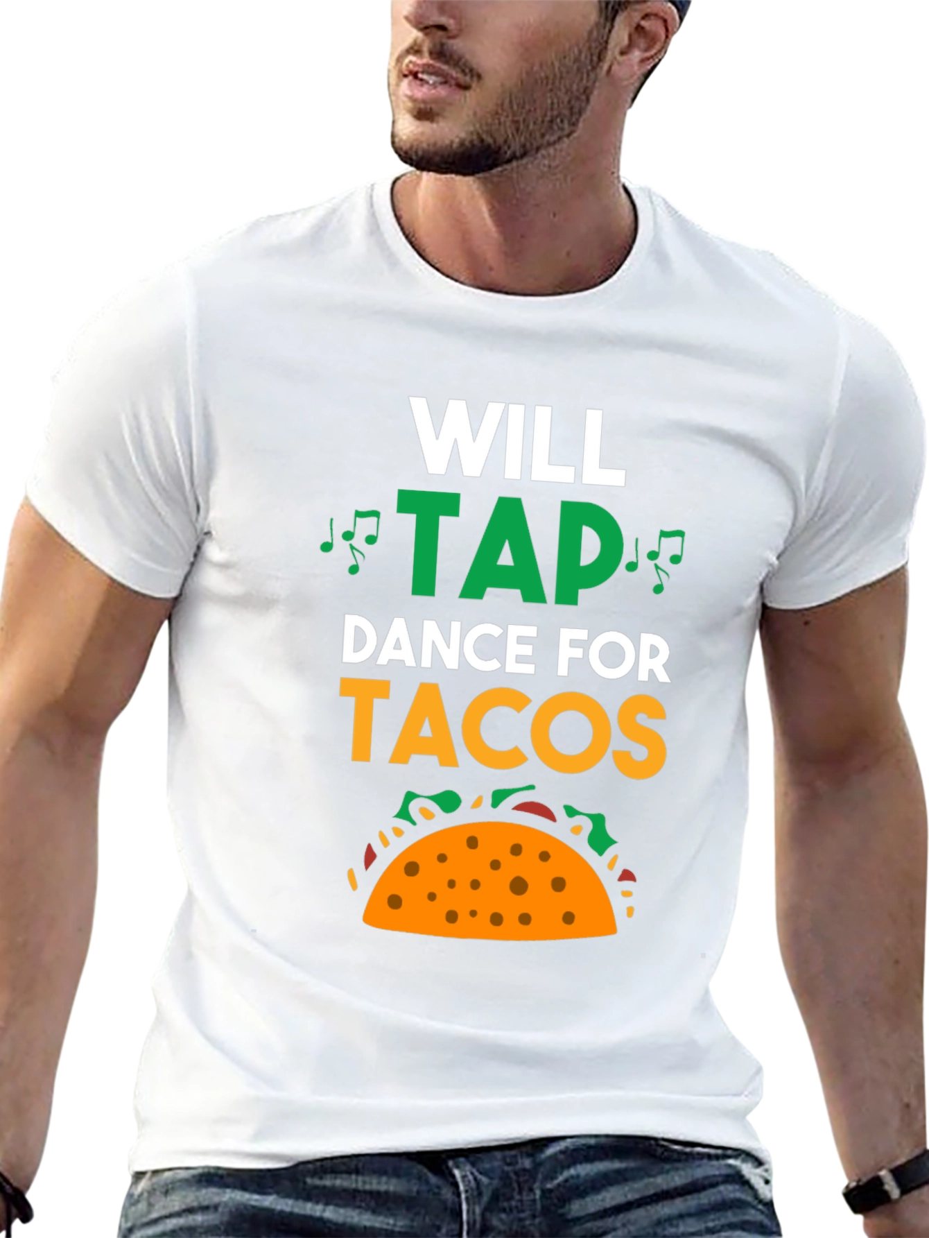 Will Tap Dance for Tacos T-Shirt