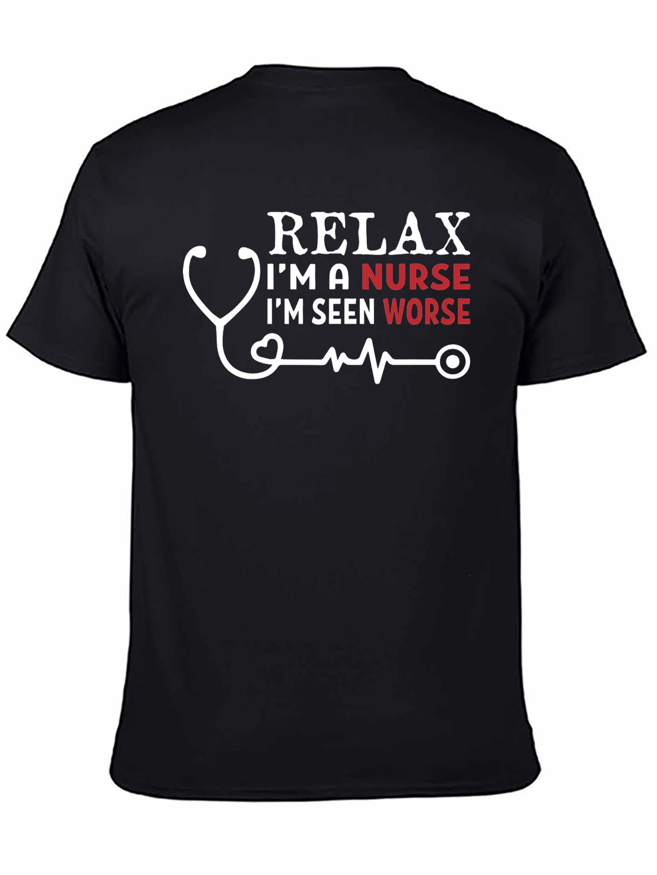 Relax Im A Nurse T-Shirt Funny Gift