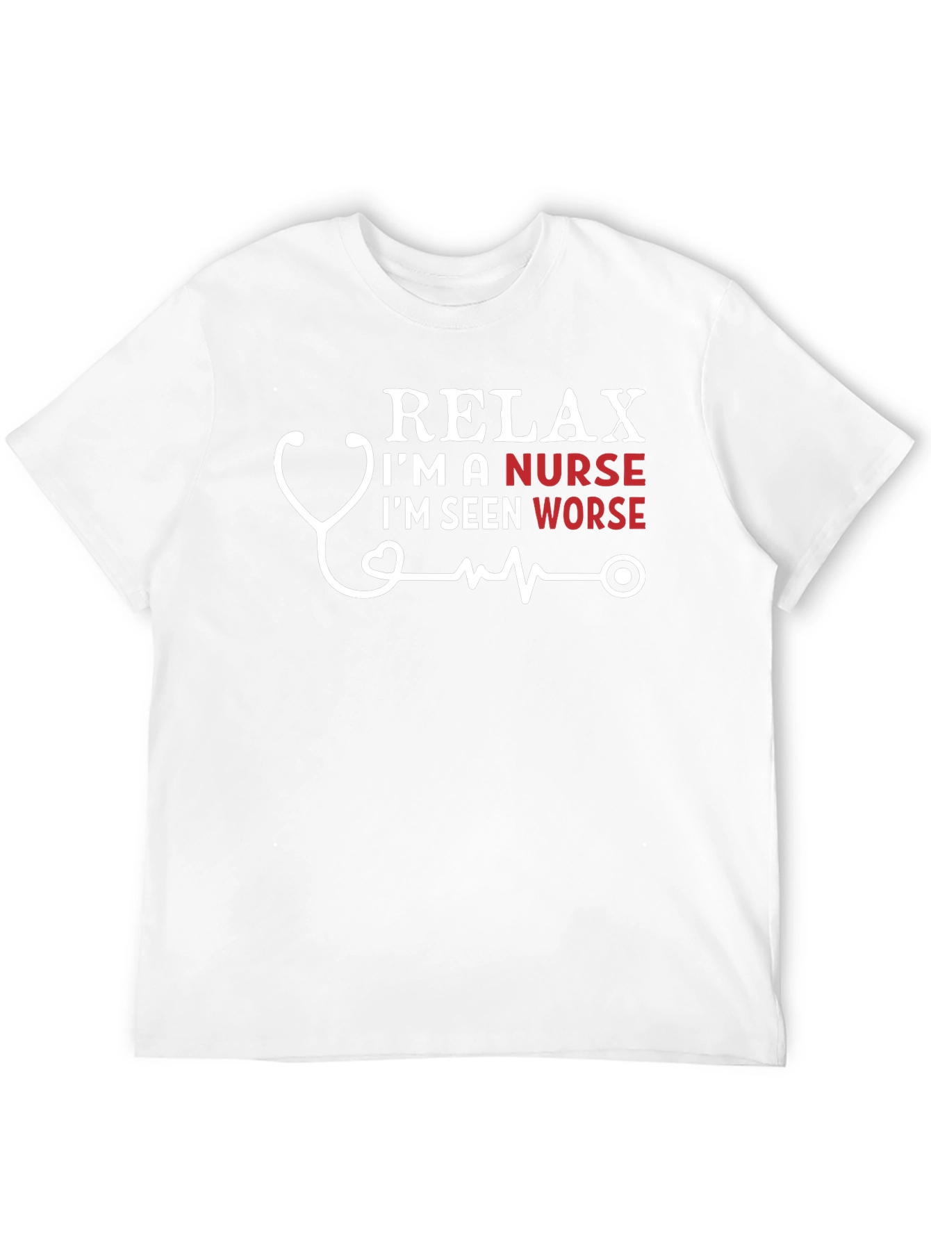 Relax Im A Nurse T-Shirt Funny Gift