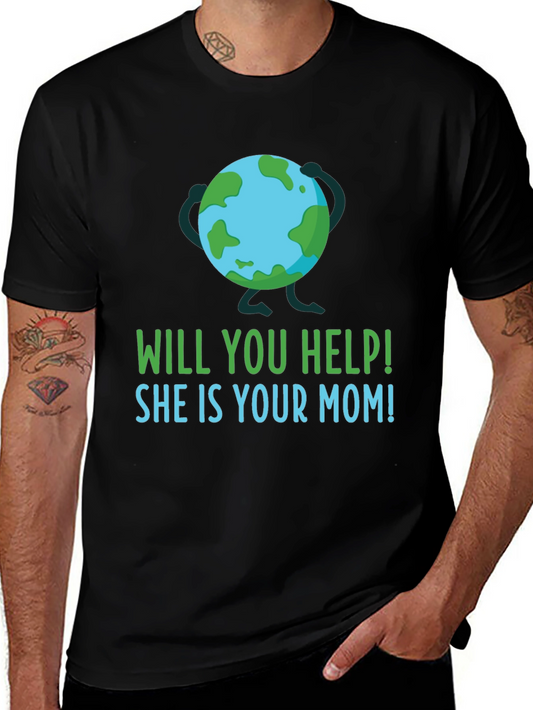 Earth Day Help Mom T-Shirt
