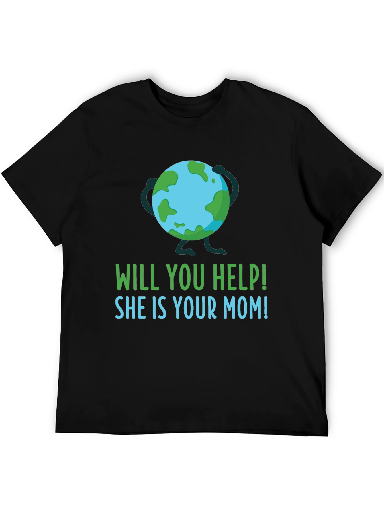 Earth Day Help Mom T-Shirt