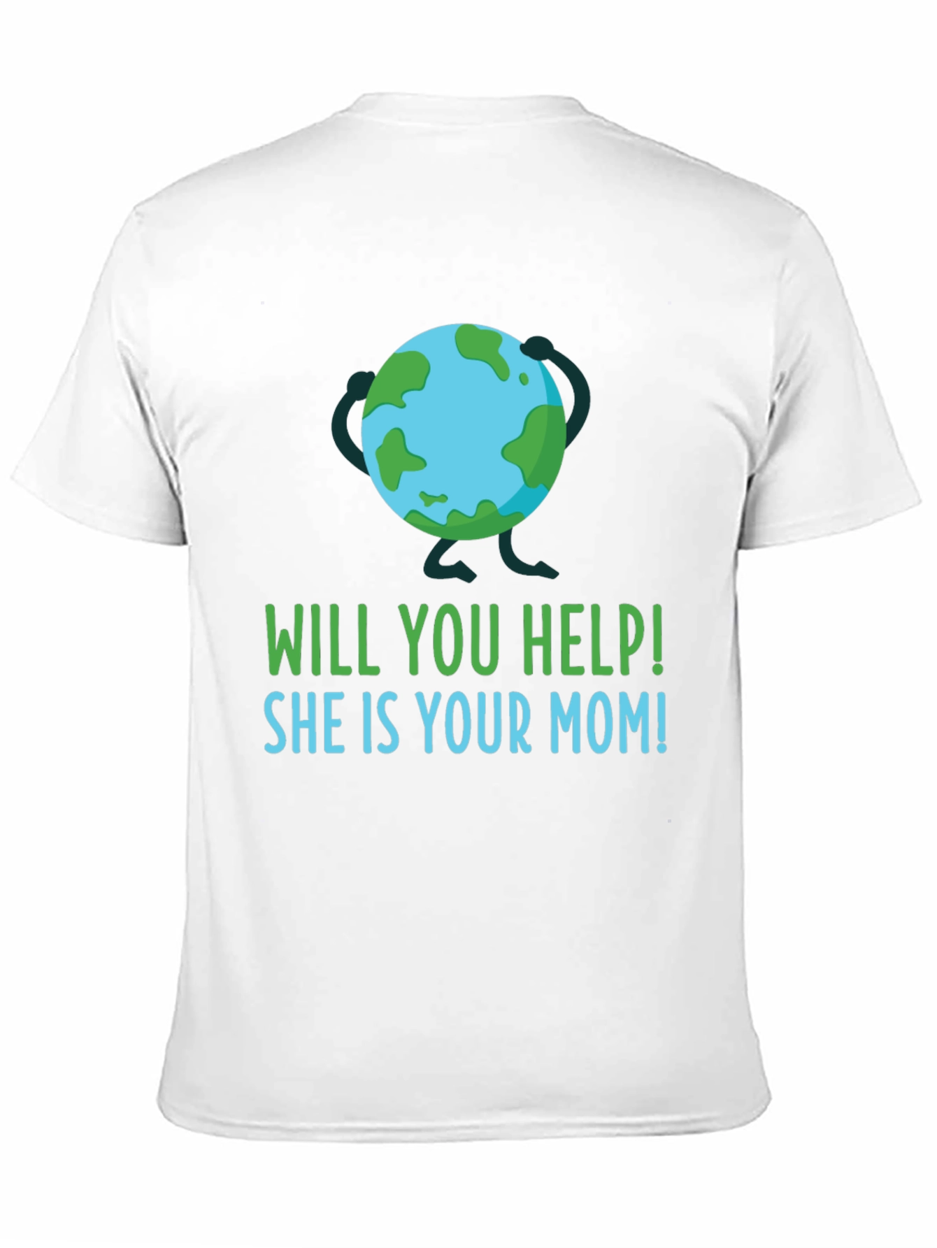 Earth Day Help Mom T-Shirt