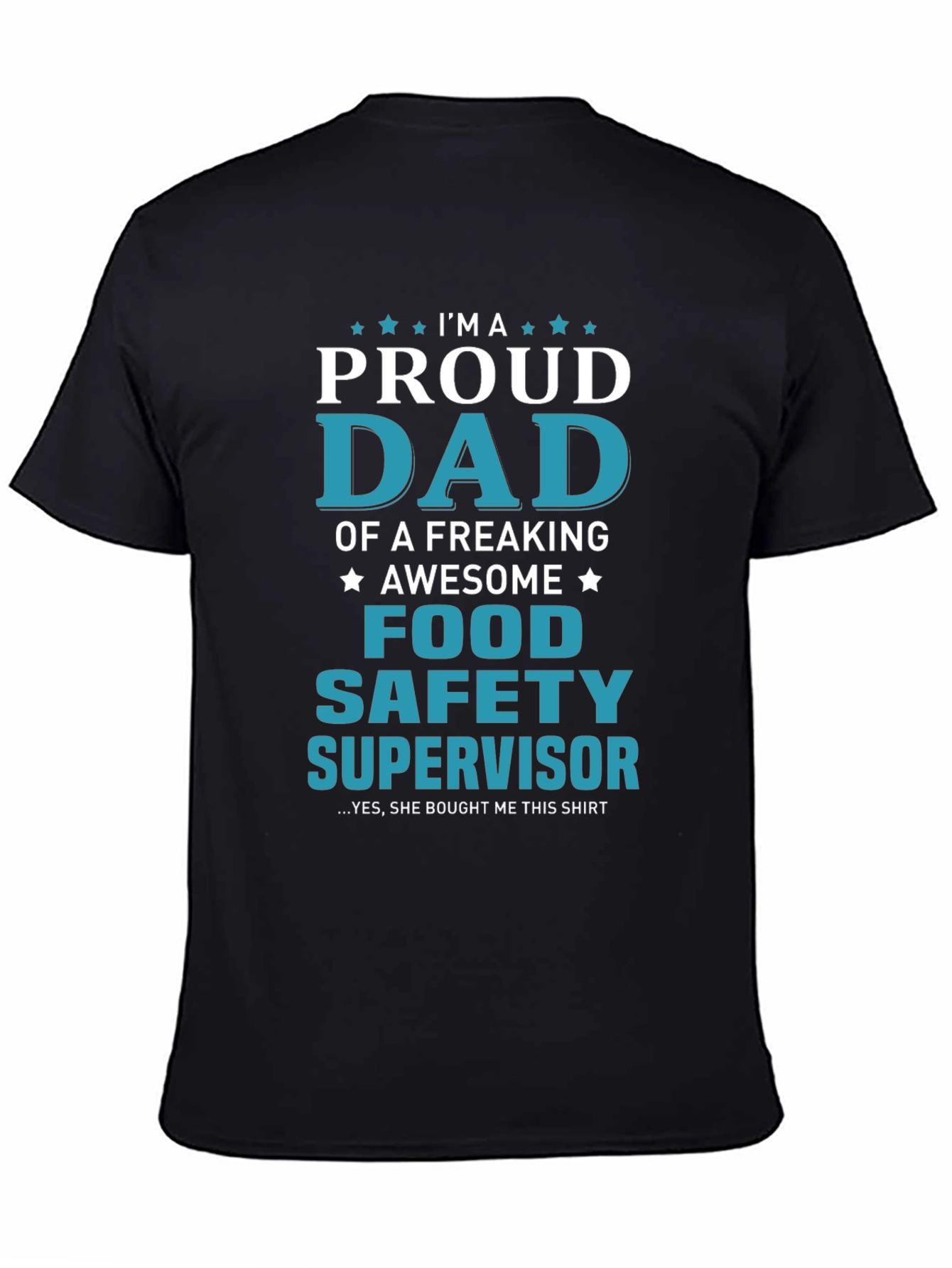 Proud Food Safety Supervisor Dad T-Shirt