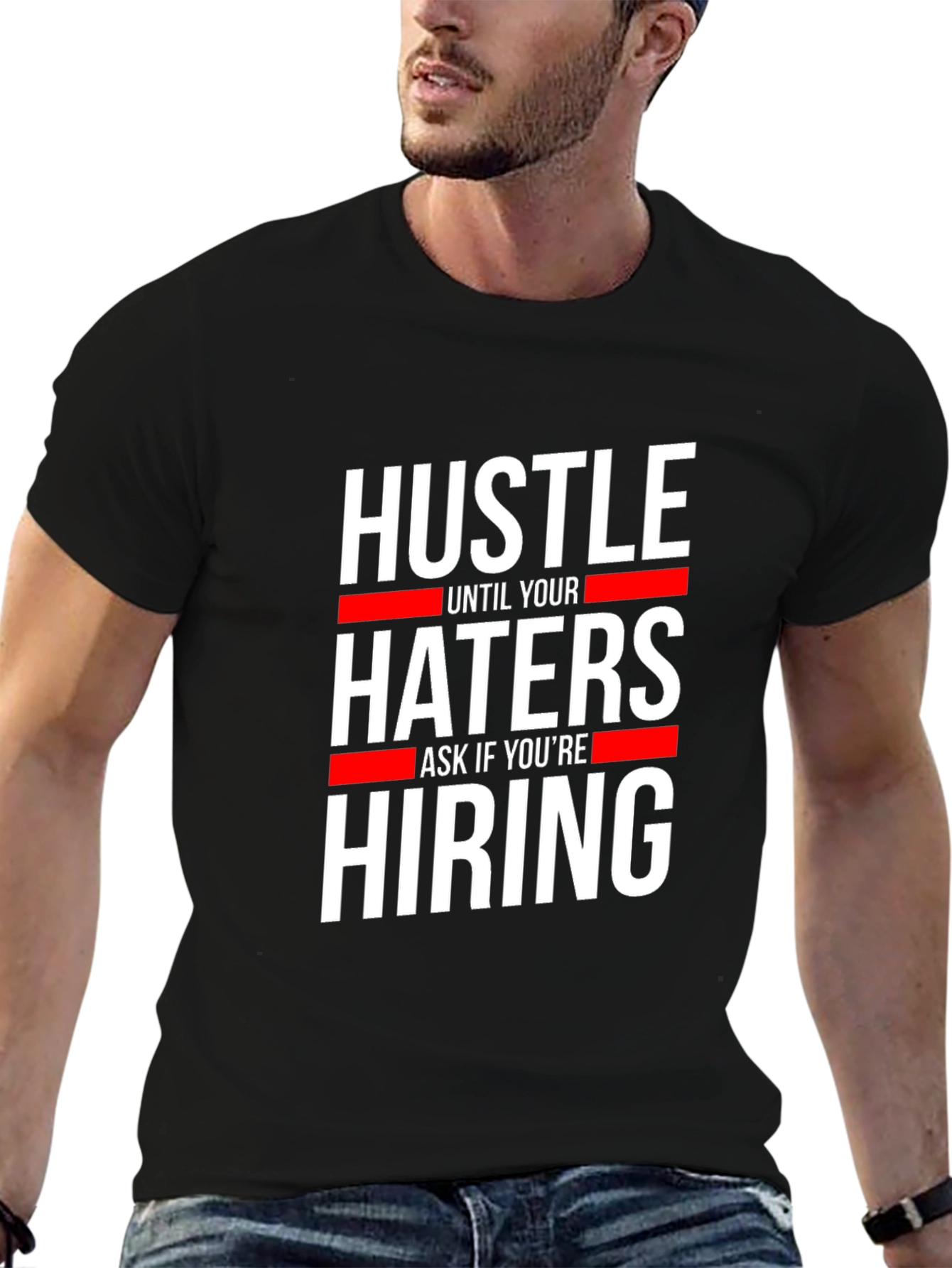 Hustle Haters Hiring Graphic Tee