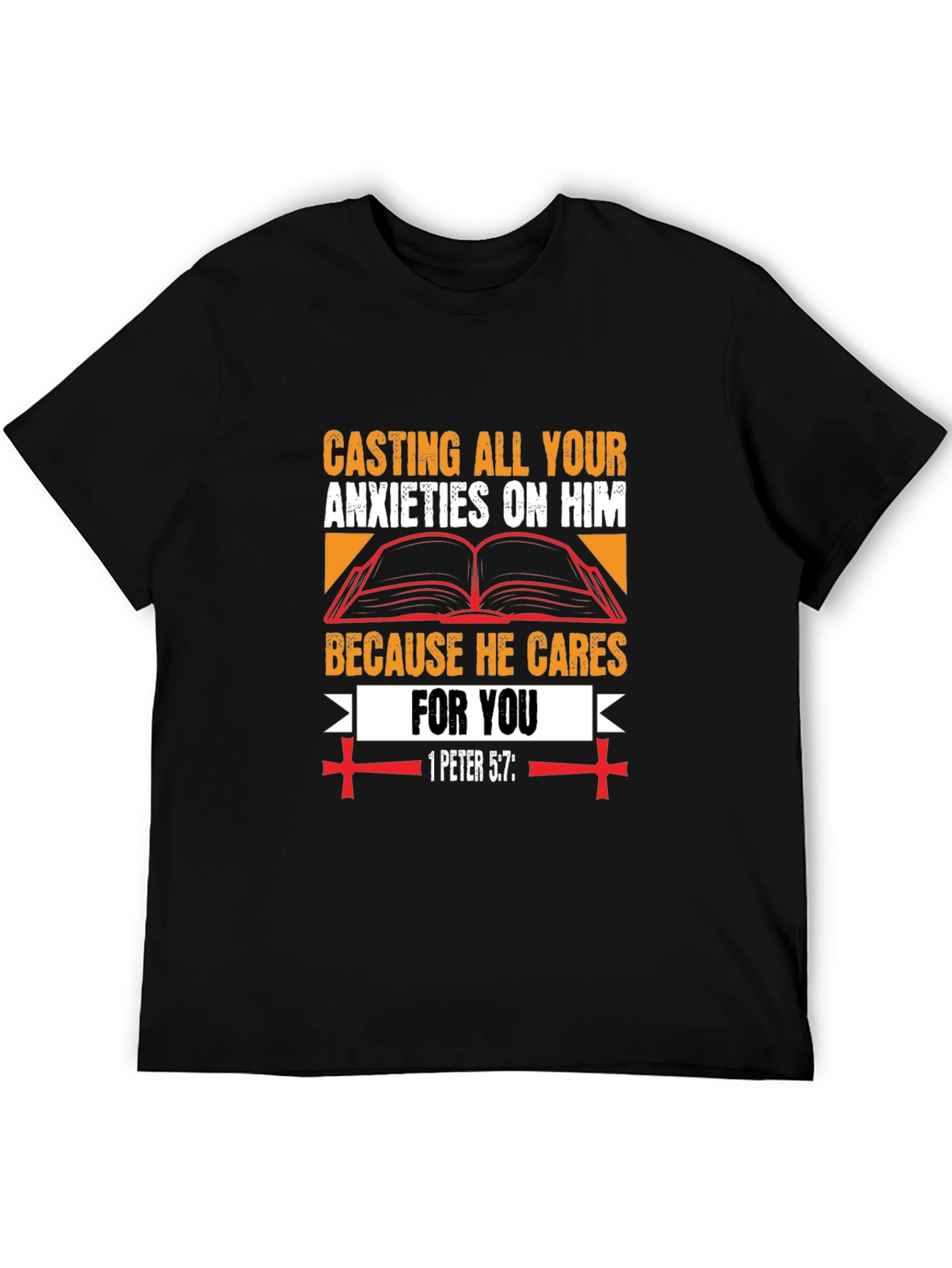 Faith-Based T-Shirt: Casting All Your Anxieties On Him