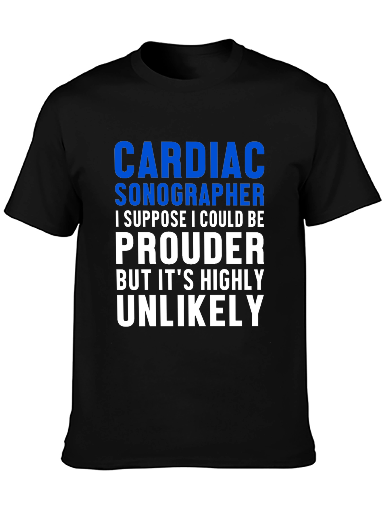 Cardiac Sonographer Proud T-Shirt
