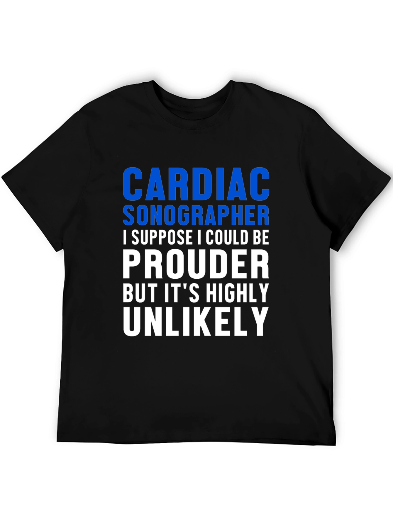 Cardiac Sonographer Proud T-Shirt
