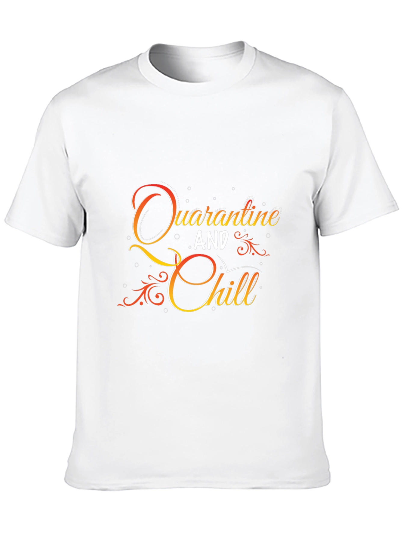Quarantine and Chill Graphic T-Shirt