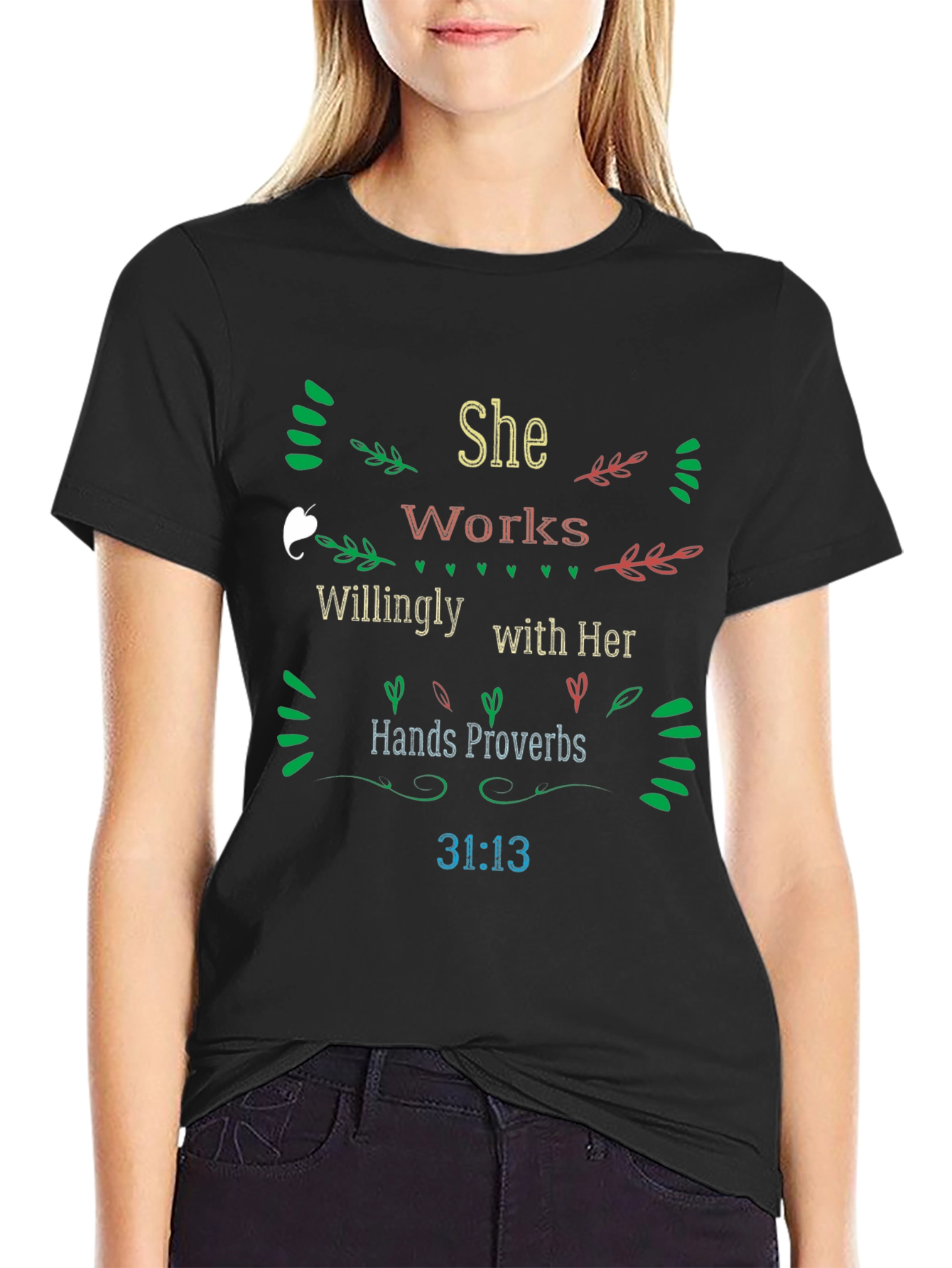 She Works Willingly Proverbs T-Shirt