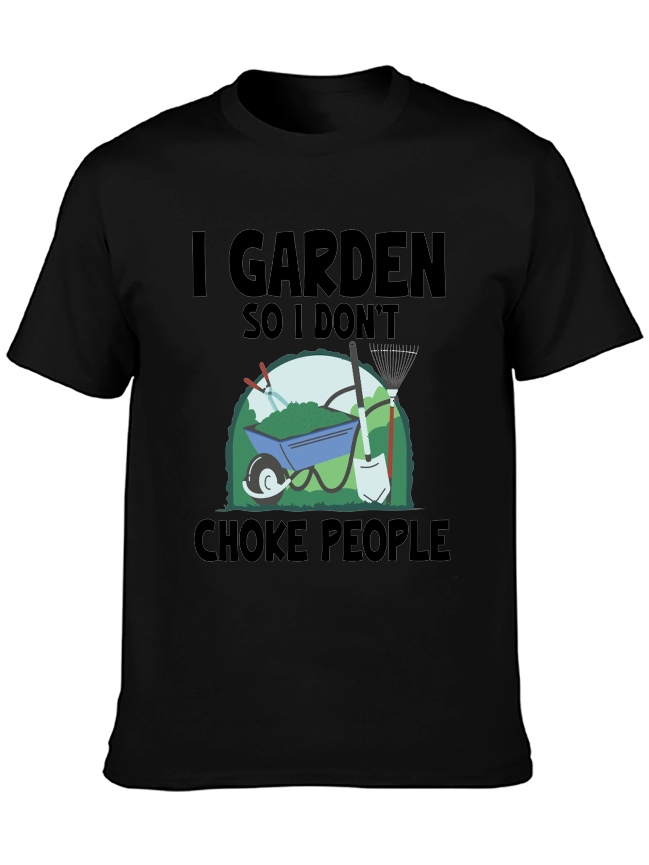 I Garden So I Dont Choke People T-Shirt