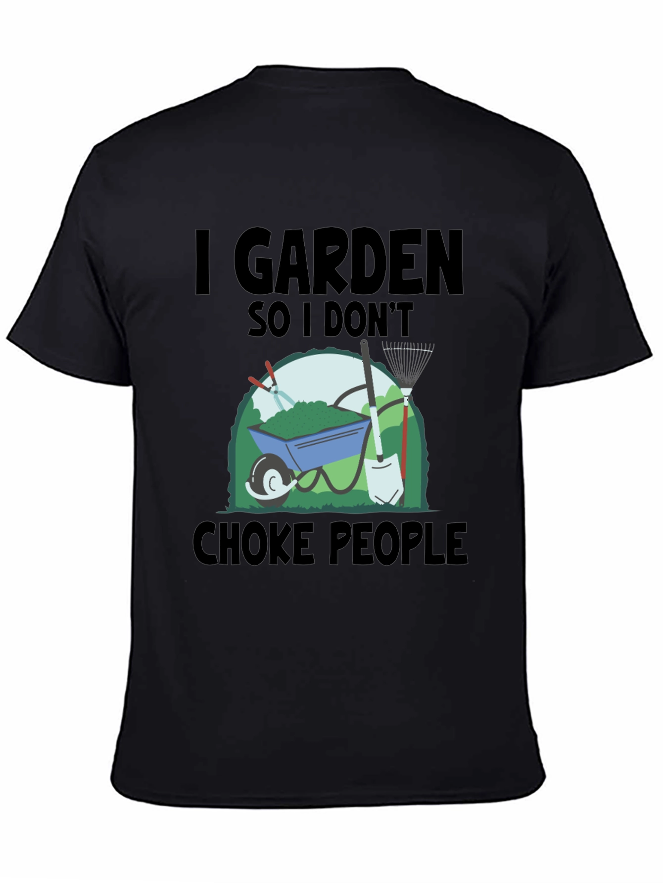 I Garden So I Dont Choke People T-Shirt