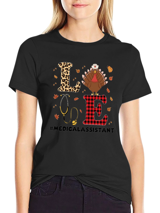 Medical Assistant Thanksgiving Turkey LOVE T-Shirt