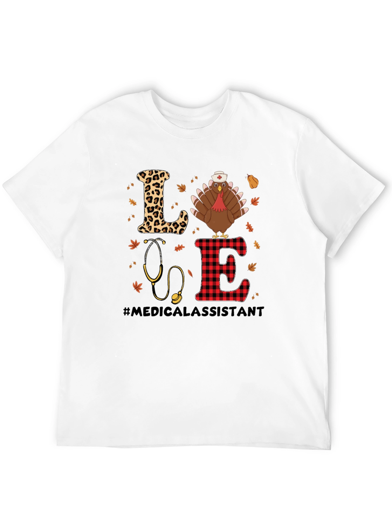 Medical Assistant Thanksgiving Turkey LOVE T-Shirt