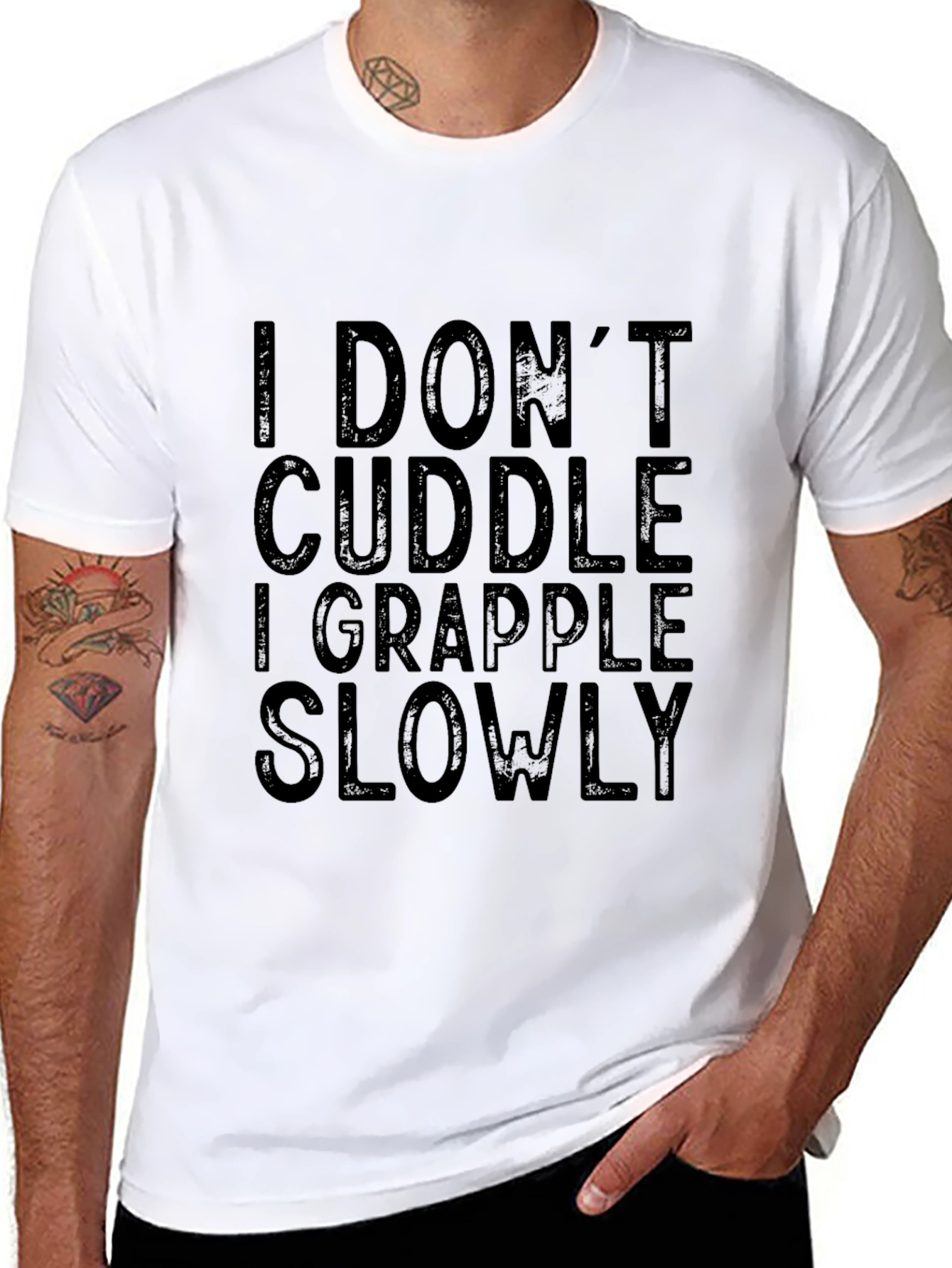 I Dont Cuddle I Grapple Slowly T-Shirt
