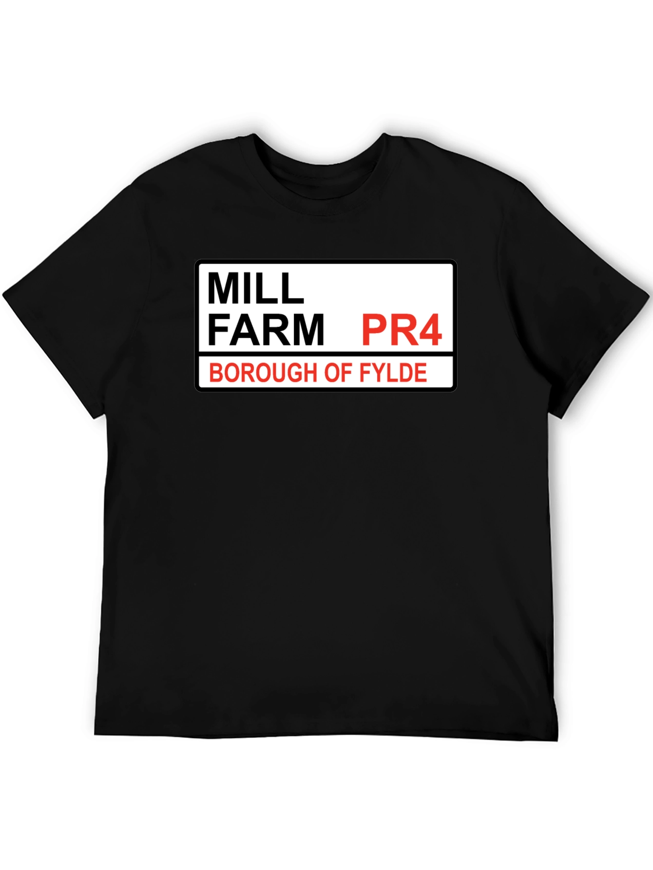 Mill Farm PR4 Borough of Fylde T-Shirt