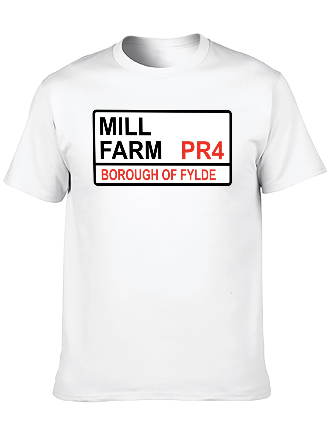 Mill Farm PR4 Borough of Fylde T-Shirt