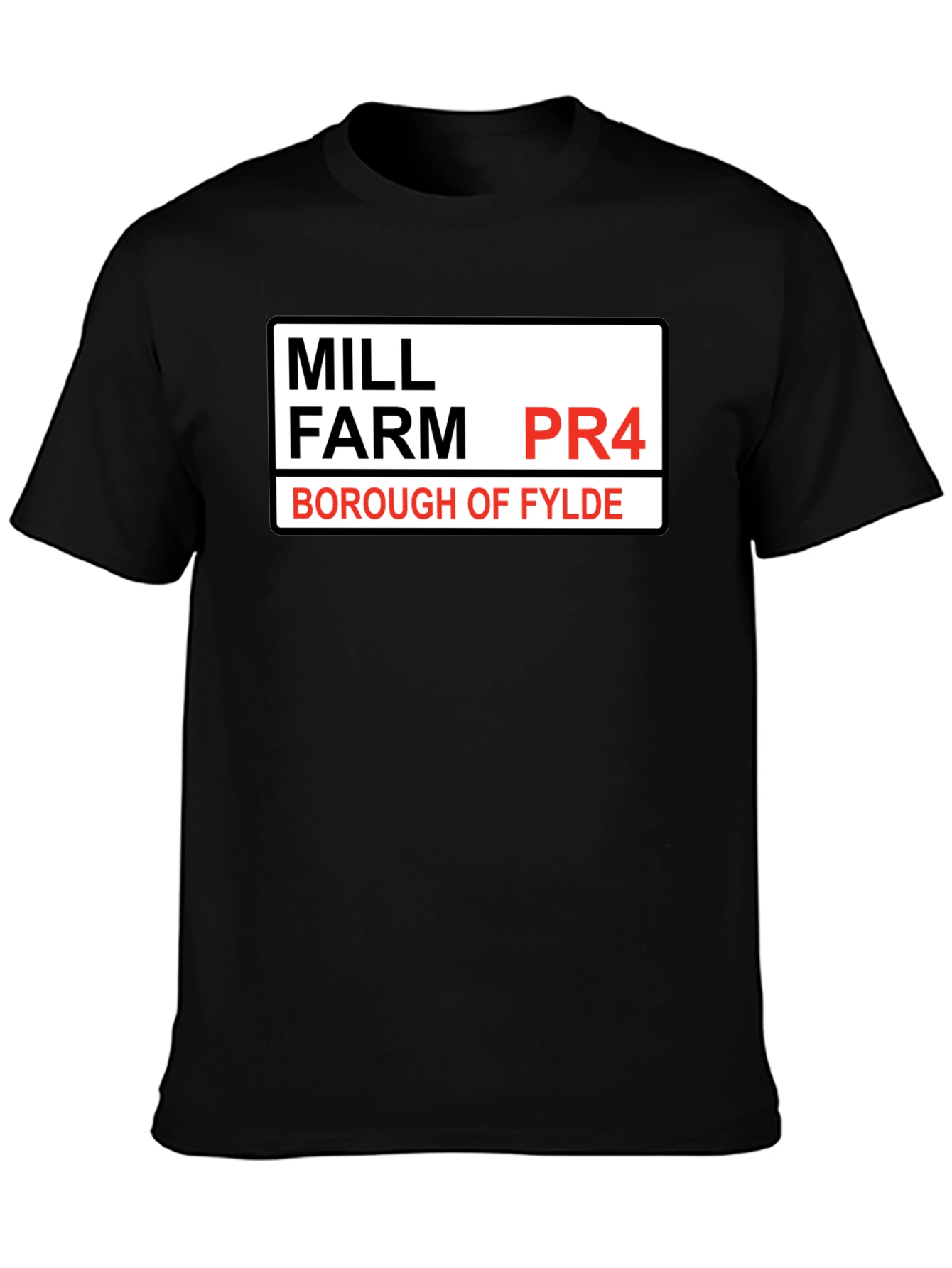 Mill Farm PR4 Borough of Fylde T-Shirt