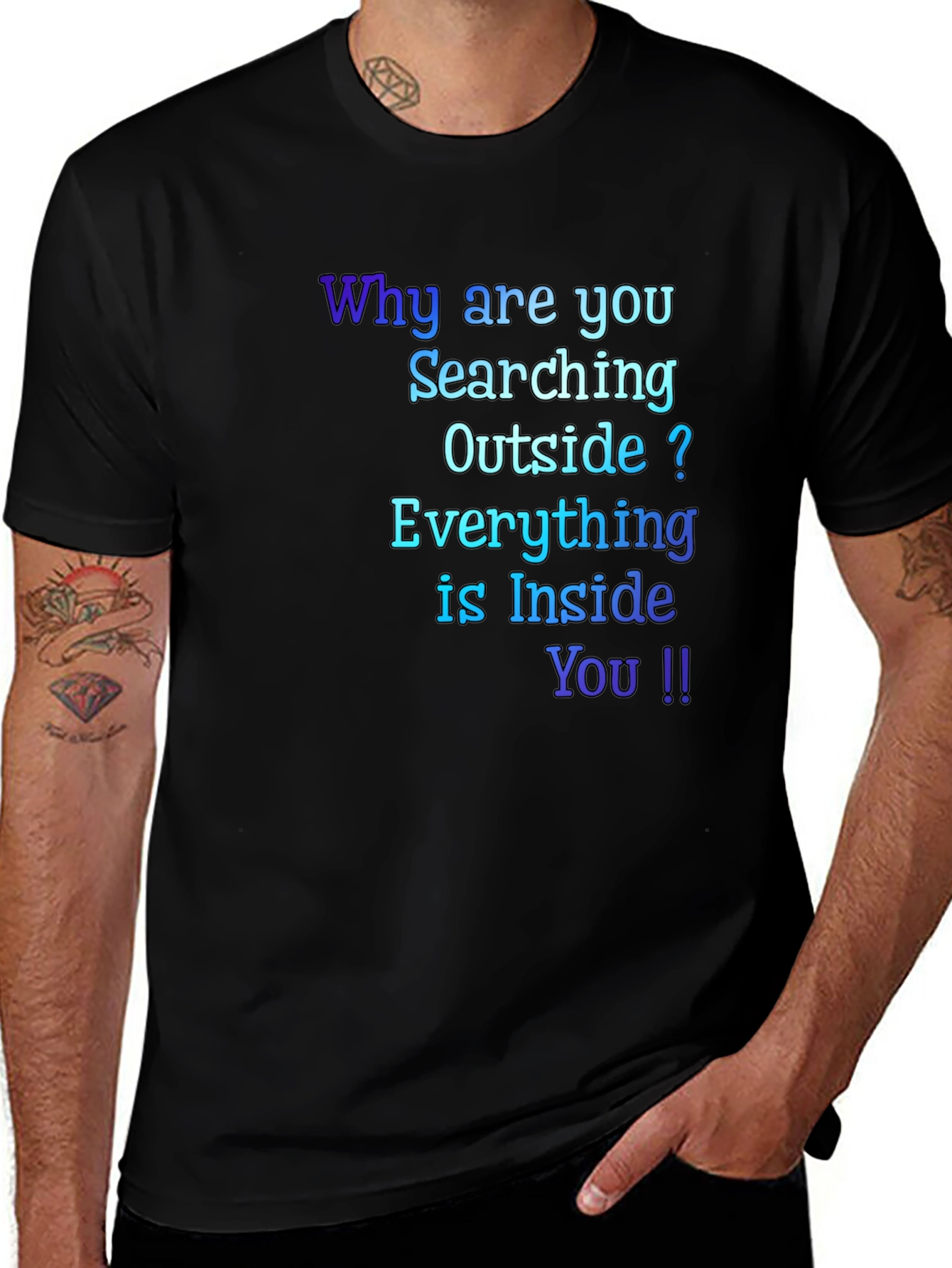 Inspirational Quote T-Shirt - Everything is Inside You !!