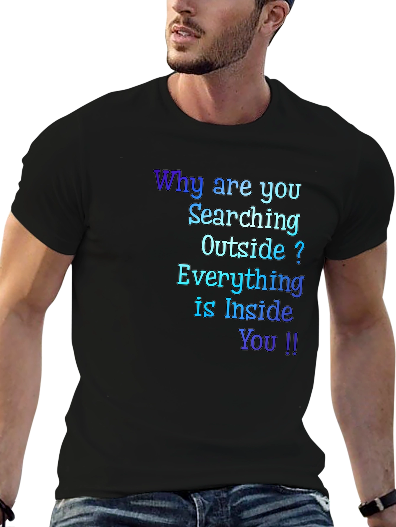 Inspirational Quote T-Shirt - Everything is Inside You !!