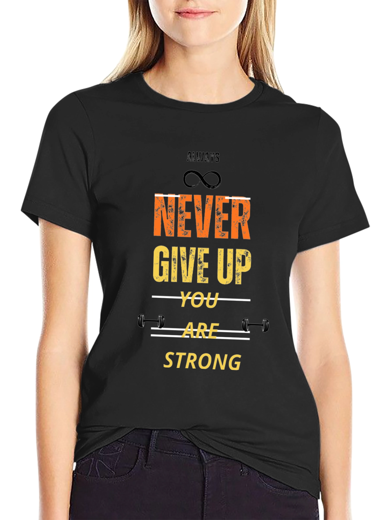 Always Never Give Up T-Shirt