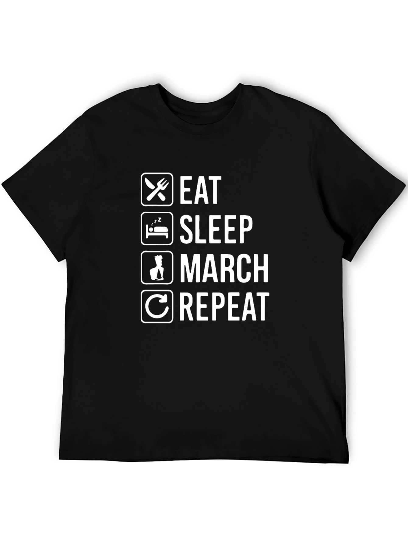 Eat Sleep March Repeat T-Shirt