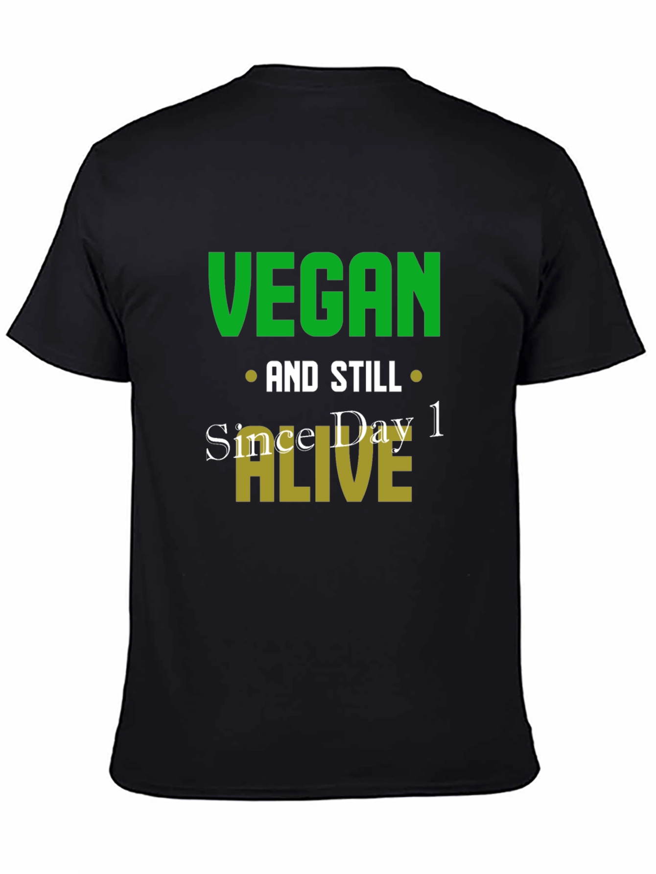 Vegan And Still Alive T-Shirt - Funny Vegan Tee