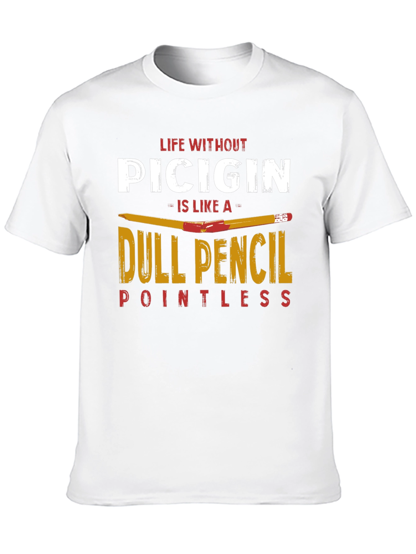 Life Without Picigin T-Shirt