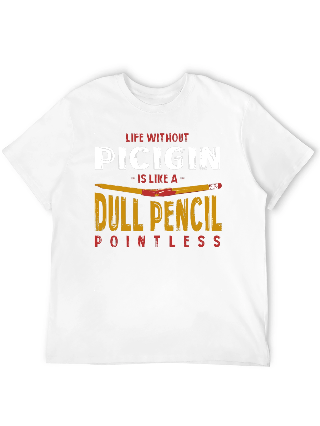 Life Without Picigin T-Shirt