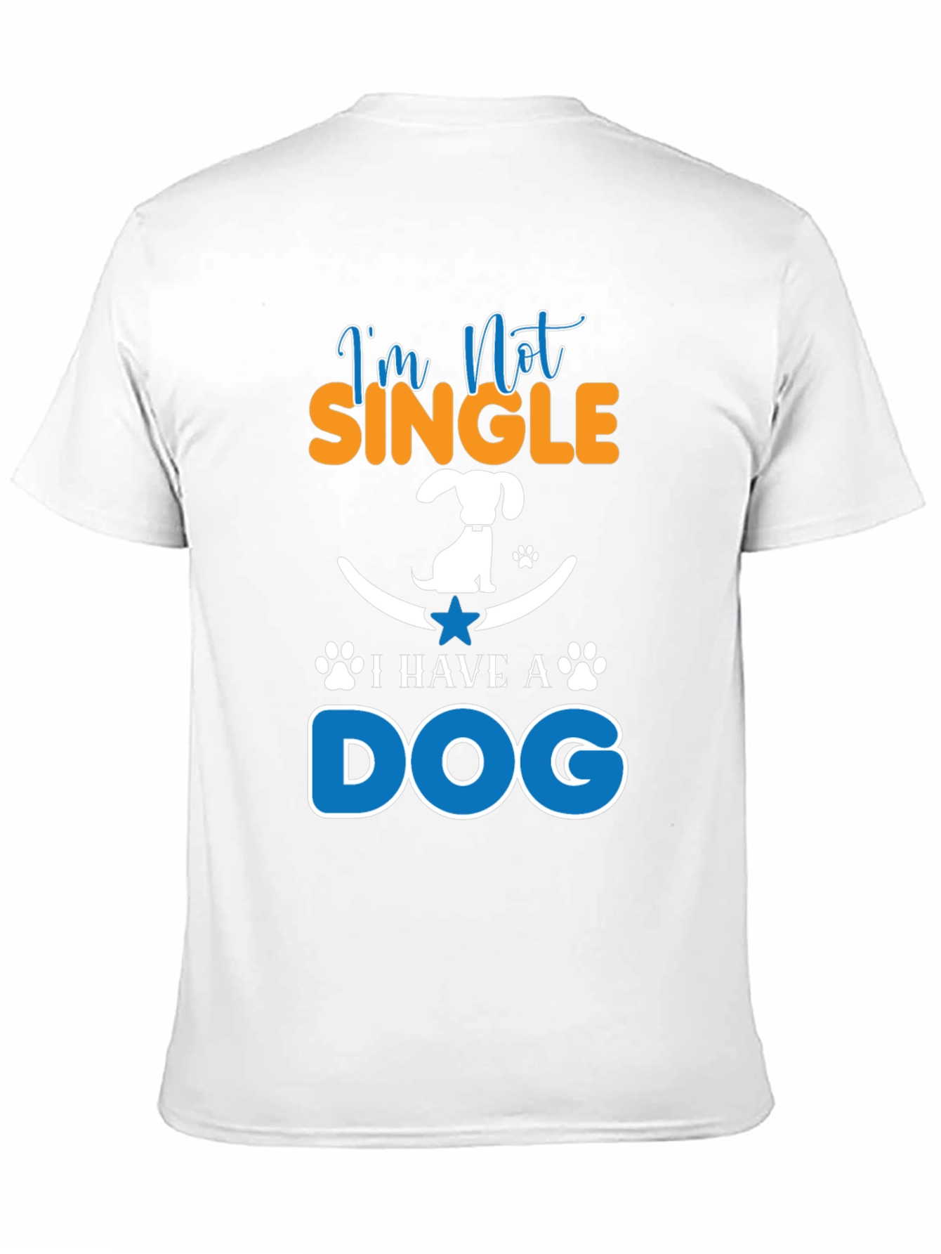 Im Not Single I Have A Dog Graphic Tee