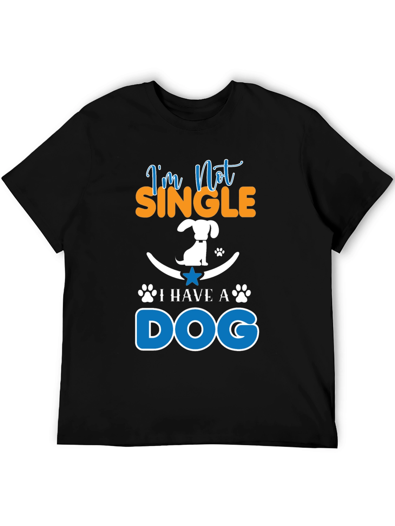 Im Not Single I Have A Dog Graphic Tee