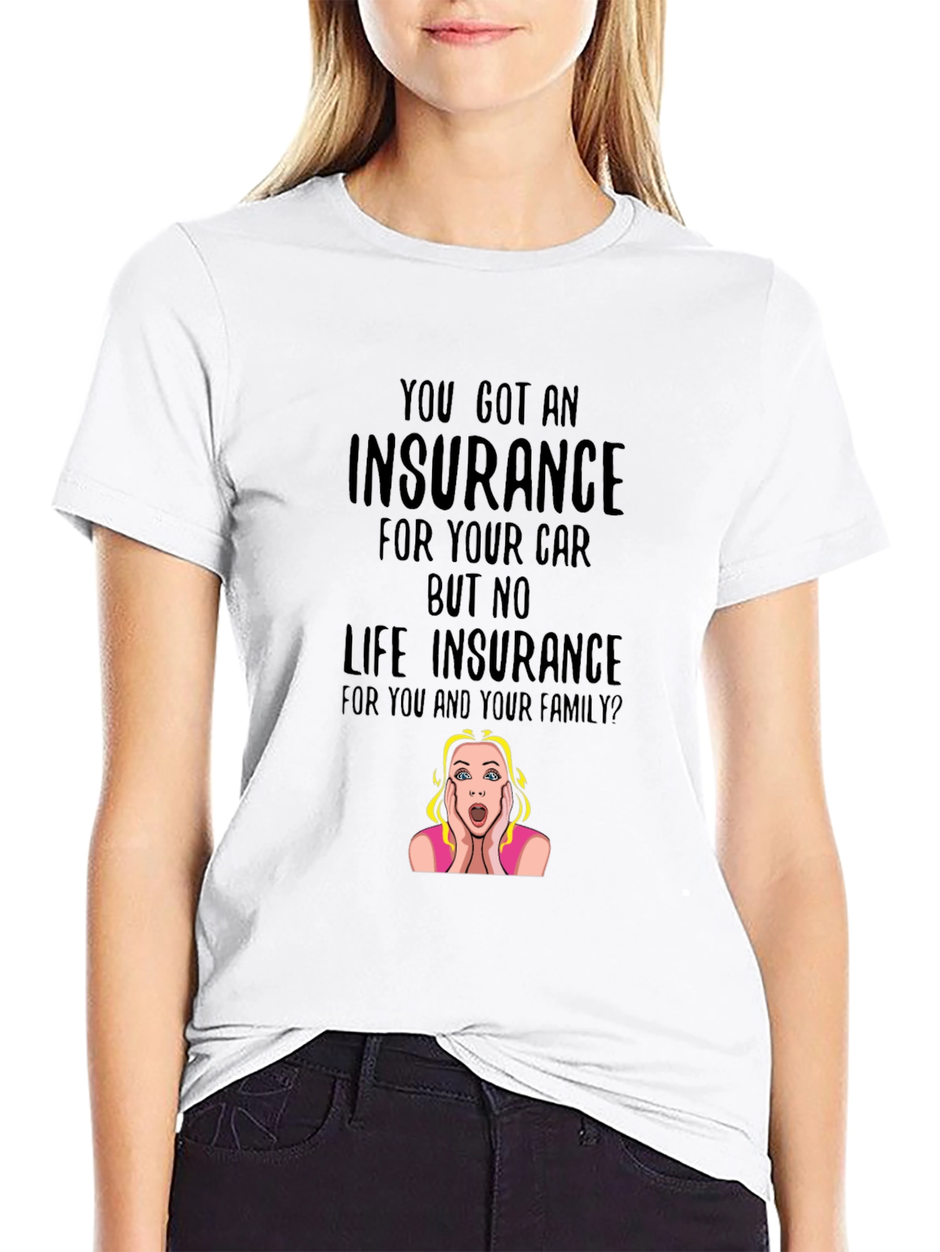 Insurance Funny T-Shirt: Car vs. Life Policy