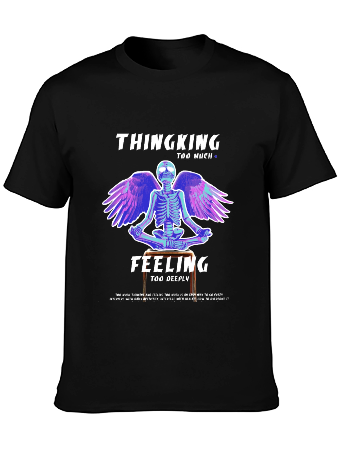 Thinking Too Much T-Shirt