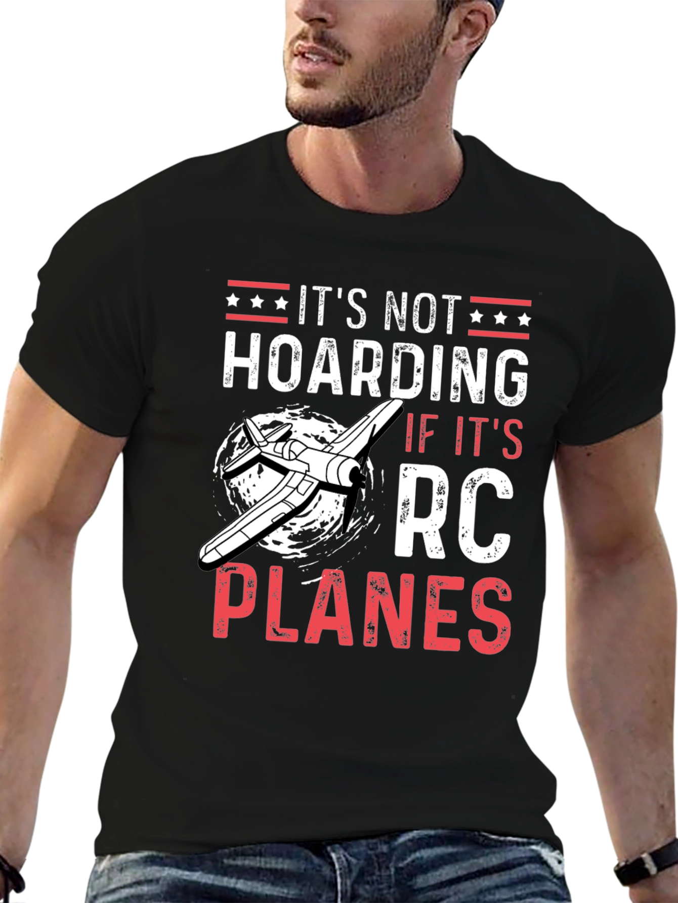 RC Planes T-Shirt - Its Not Hoarding