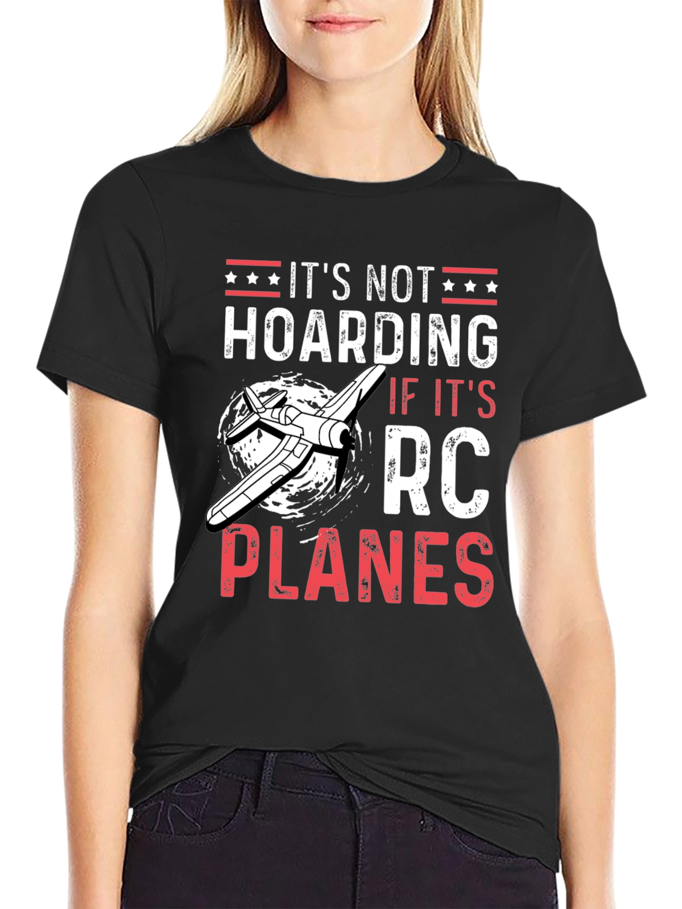 RC Planes T-Shirt - Its Not Hoarding
