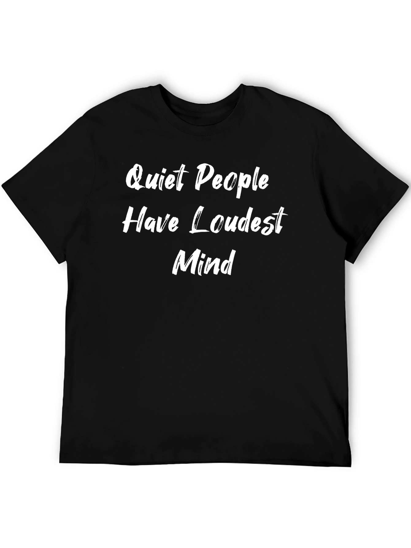 Quiet People Loudest Mind Graphic T-Shirt