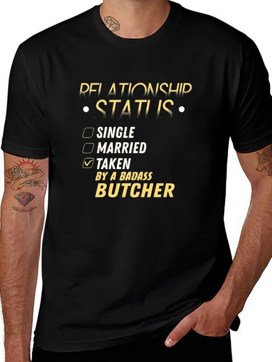 Taken By a Badass Butcher T-Shirt
