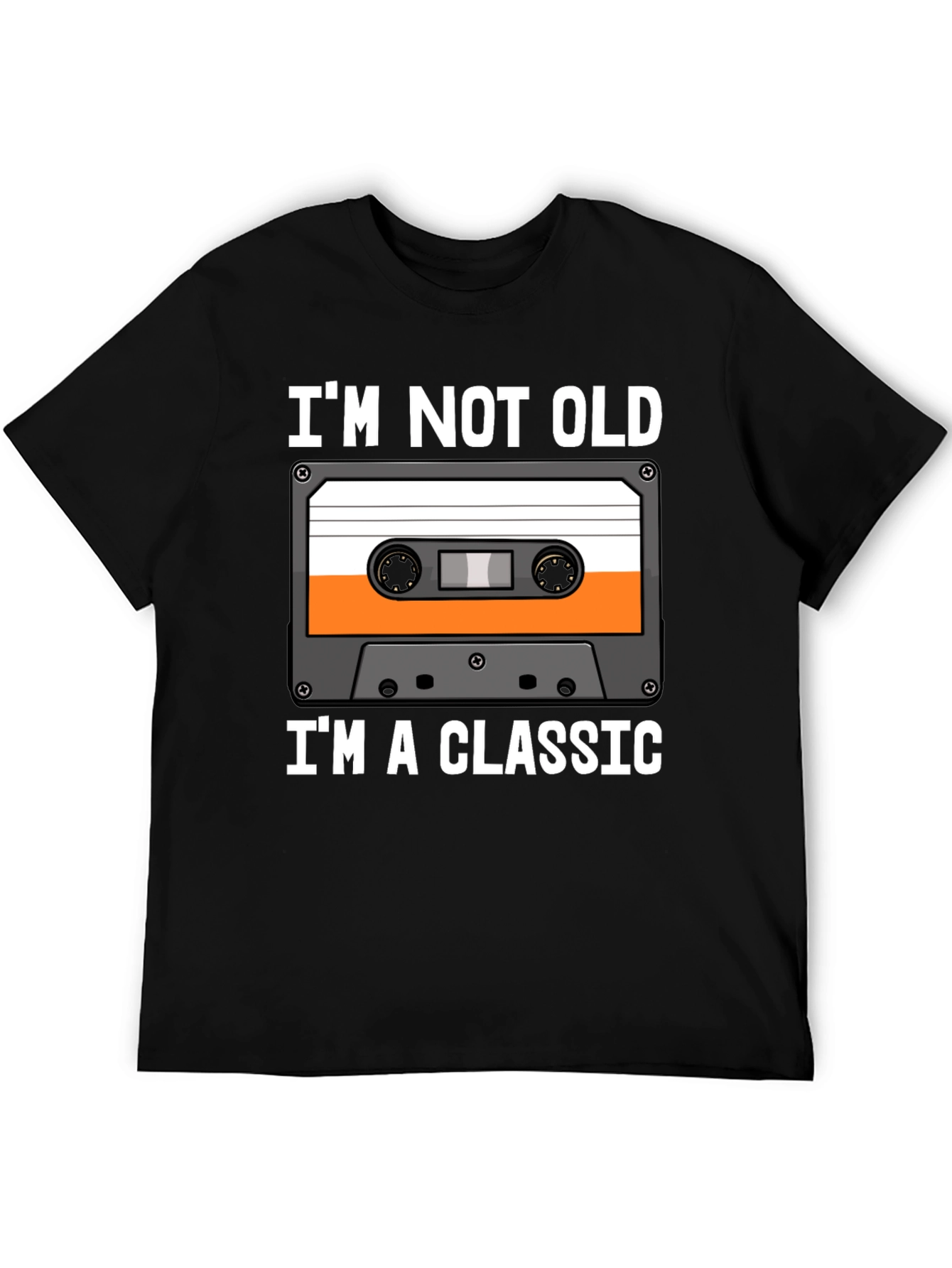 Im Not Old Im A Classic Cassette Tape T-Shirt