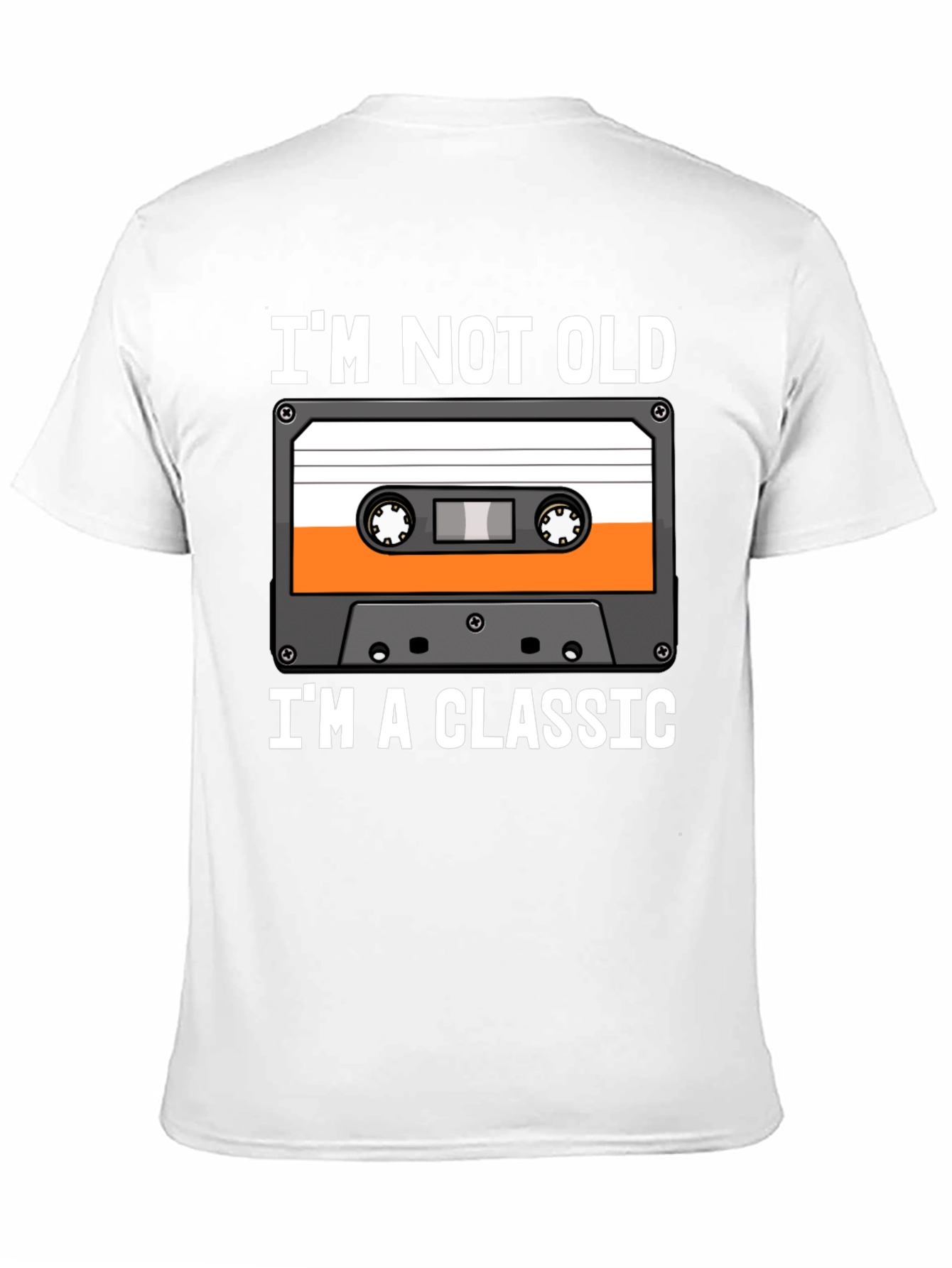 Im Not Old Im A Classic Cassette Tape T-Shirt