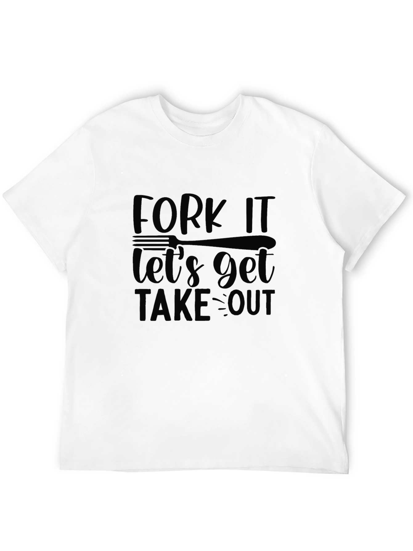 Fork It Take Out Graphic T-Shirt