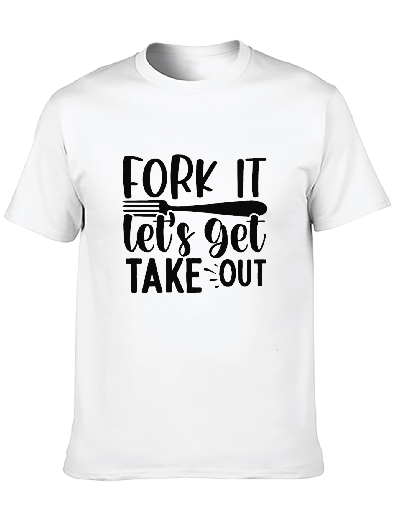 Fork It Take Out Graphic T-Shirt