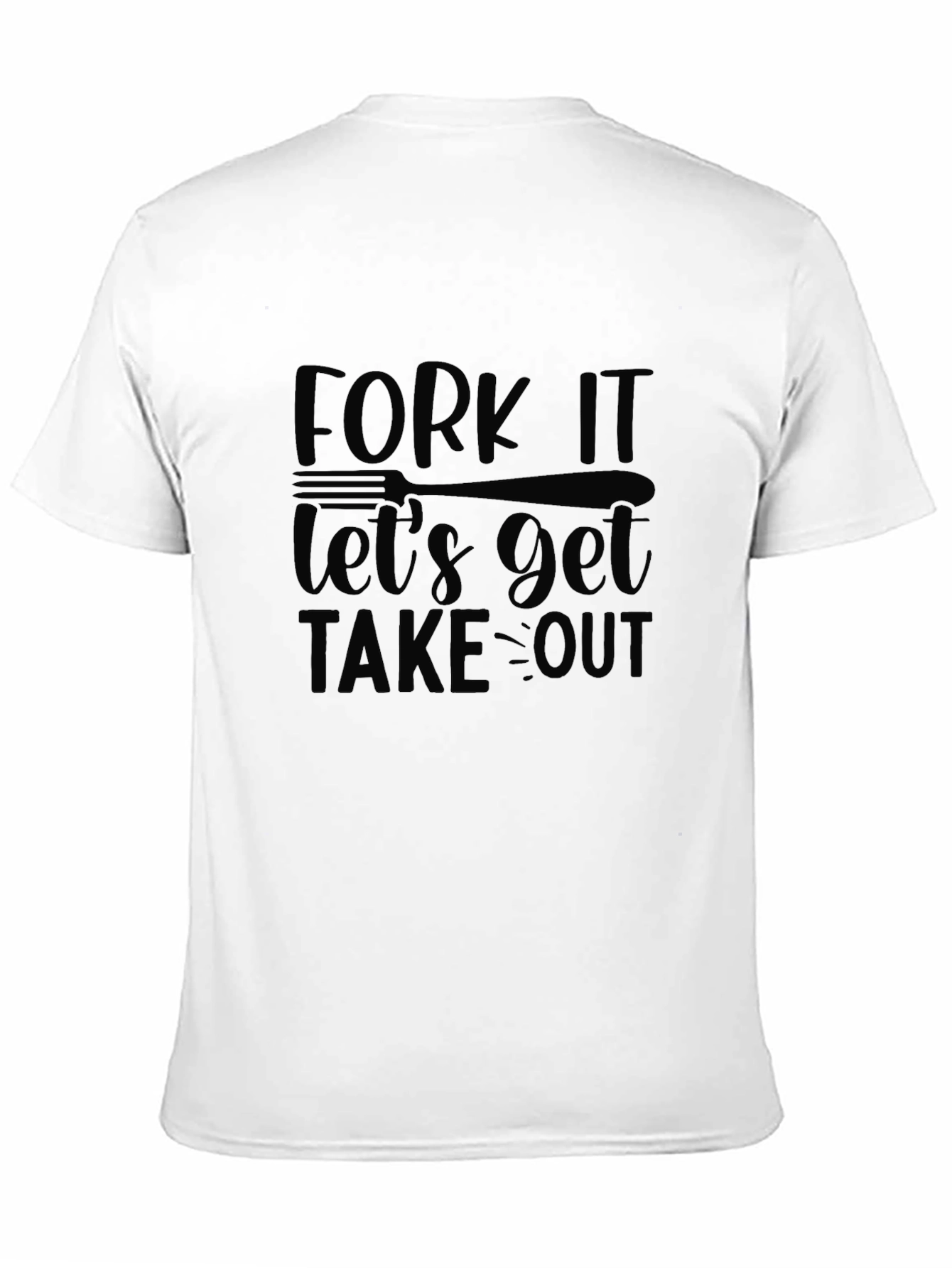 Fork It Take Out Graphic T-Shirt